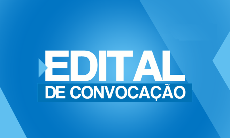 EDITAL DE CONVOCAÇÃO ASSEMBLEIA GERAL EXTRAORDINÁRIA