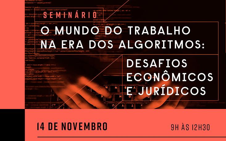 Seminário examina os efeitos da gestão do trabalho com novas tecnologias por algoritmos